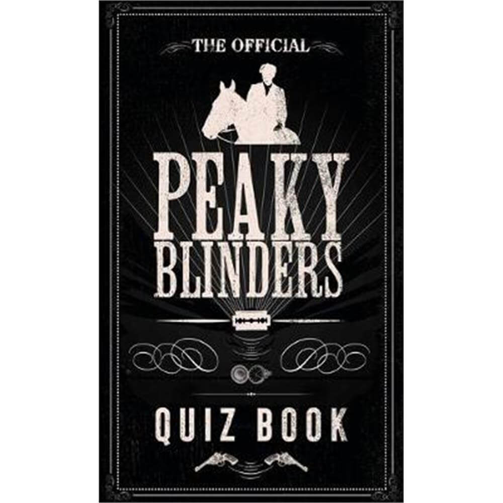 The Official Peaky Blinders Quiz Book (Hardback)